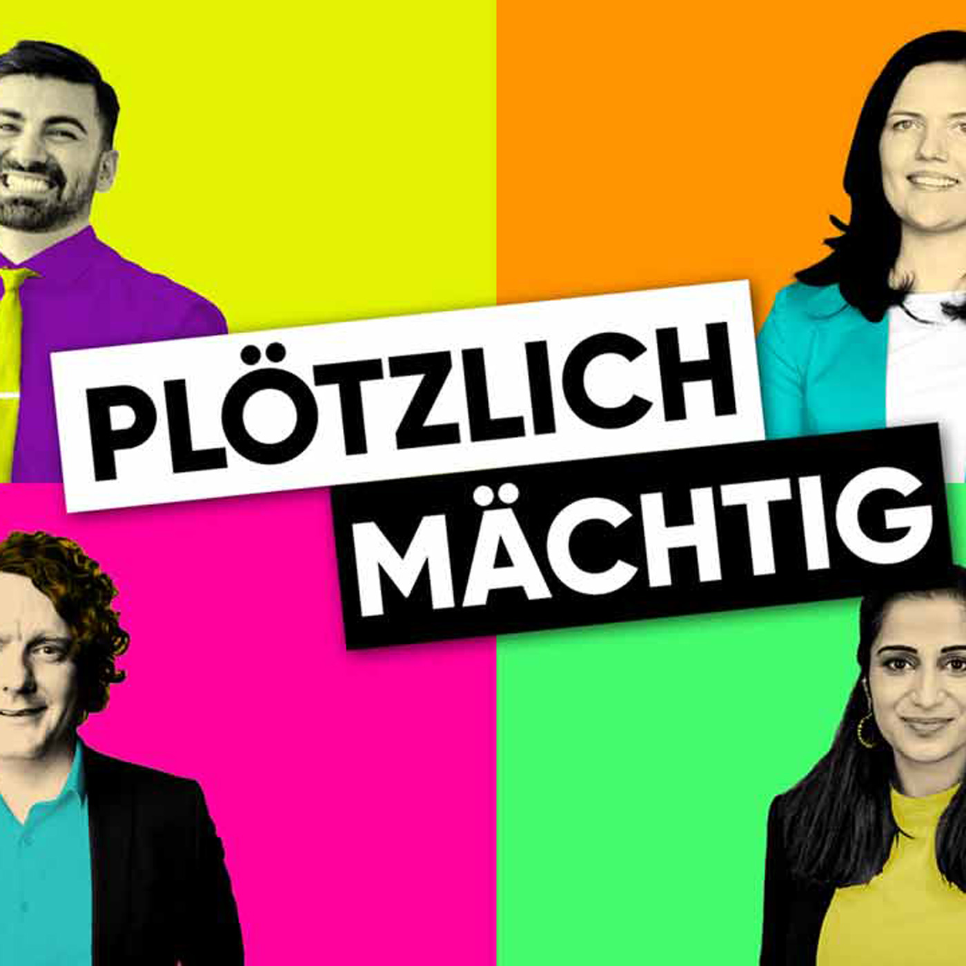 Podcast "Plötzlich mächtig"