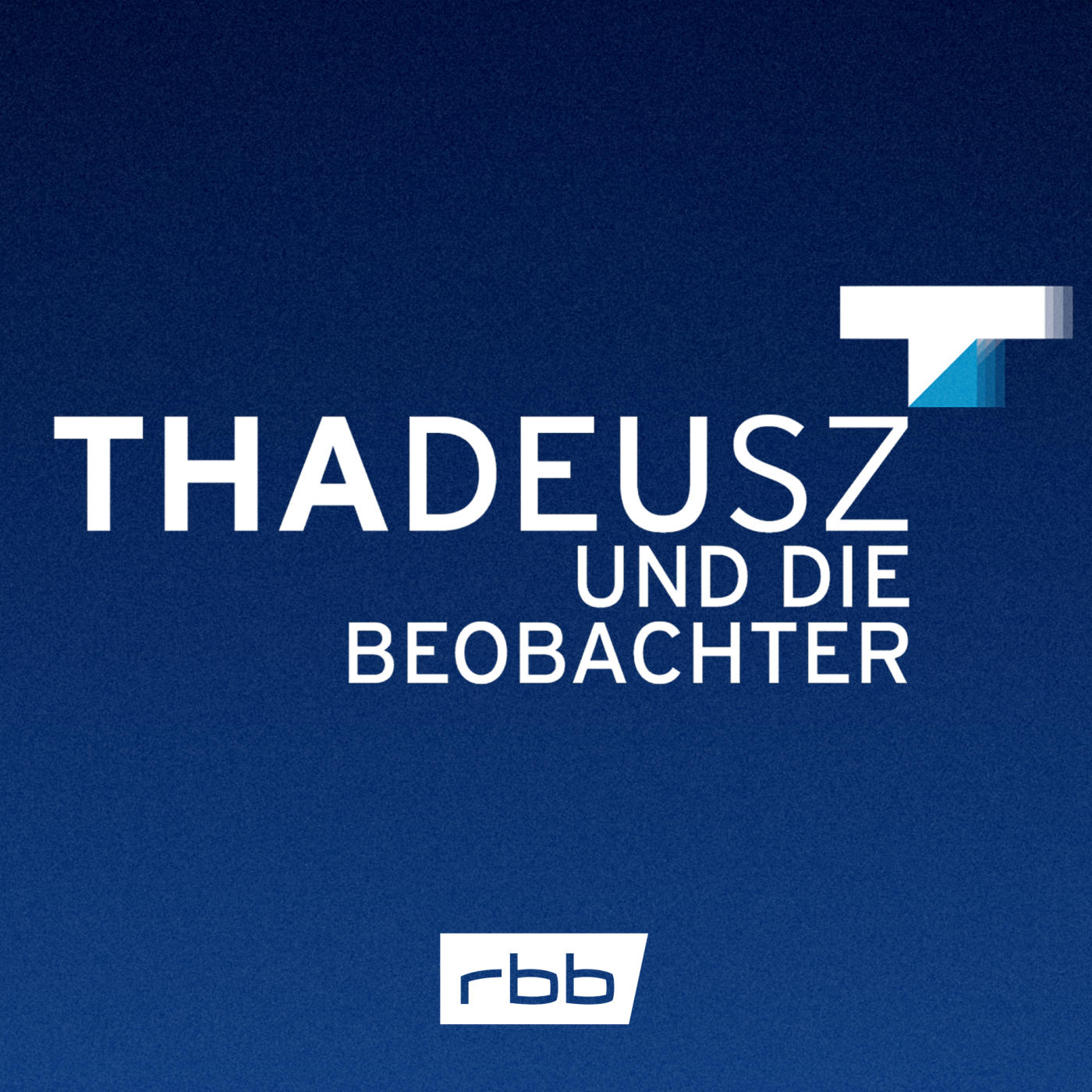 Thadeusz und die Beobachter © rbb