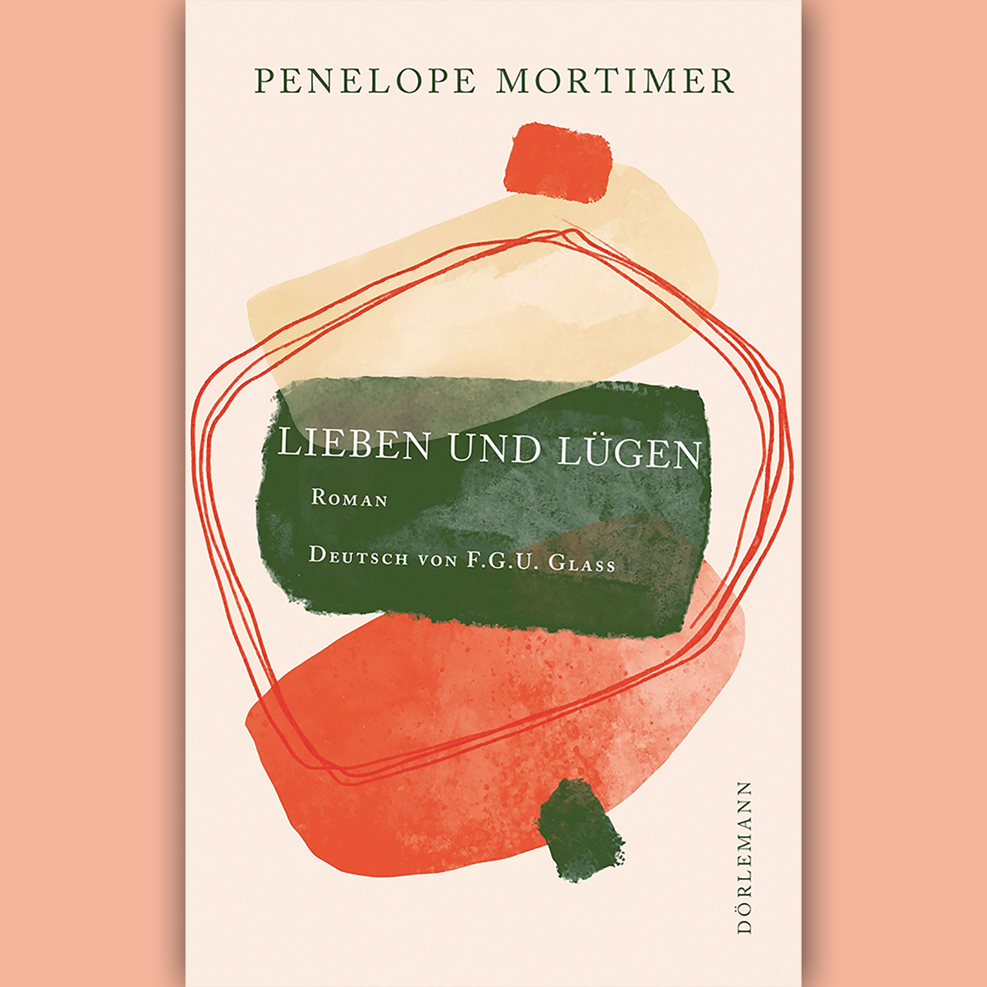 Penelope Mortimer: "Lieben und Lügen"