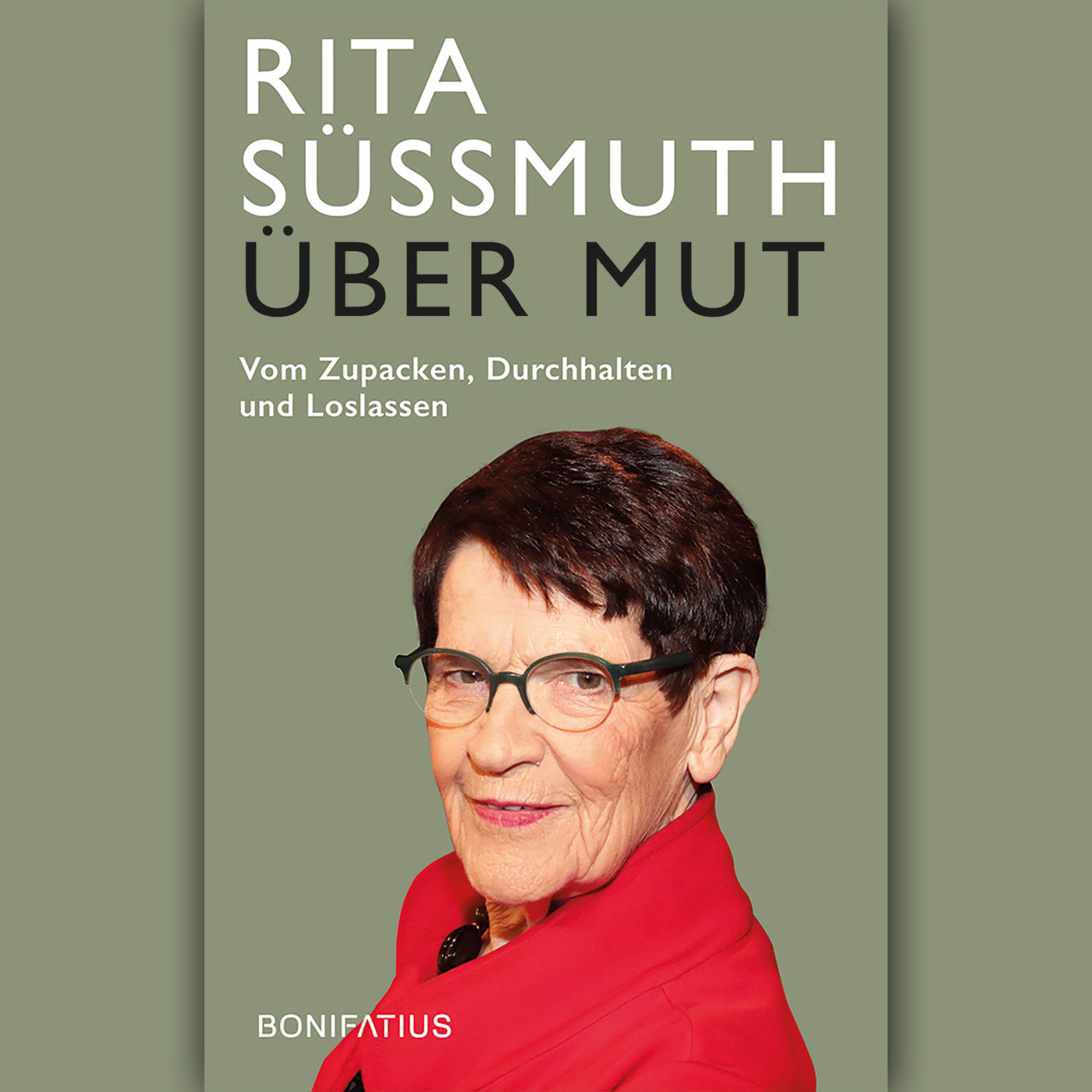 Rita Süssmuth: "Über Mut"